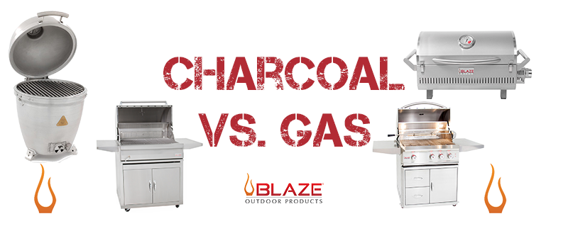 Charcoal grills vs. gas grills: What suits your needs? - Blaze Grills